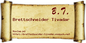 Brettschneider Tivadar névjegykártya